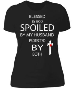 Blessed By God Spoiled By Husband